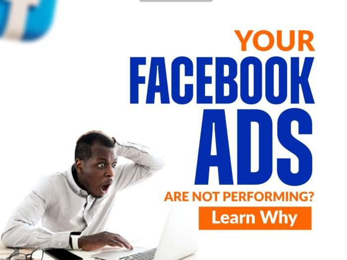 Your Facebook Ads are Not Performing