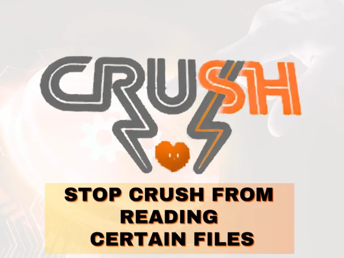 halt Crush from reading certain files